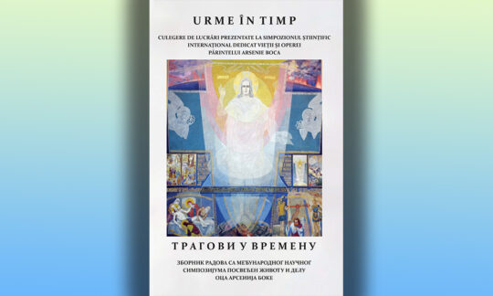„Urme în timp” culegere de lucrări prezentate la Simpozionul Științific Internațional dedicat vieții și operei Părintelui Arsenie Boca