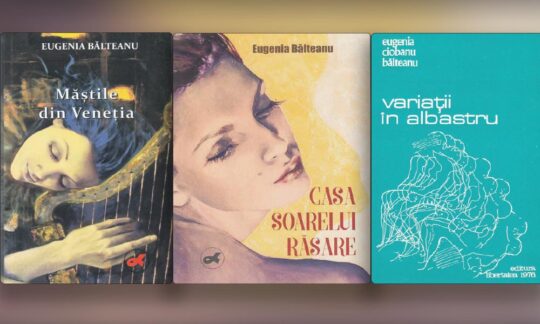 Remember Eugenia Bălteanu: Parcursul literar – o ţesătură din proză şi poezie