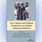 Noi perspective culturale și politice asupra relațiilor sârbo-române
